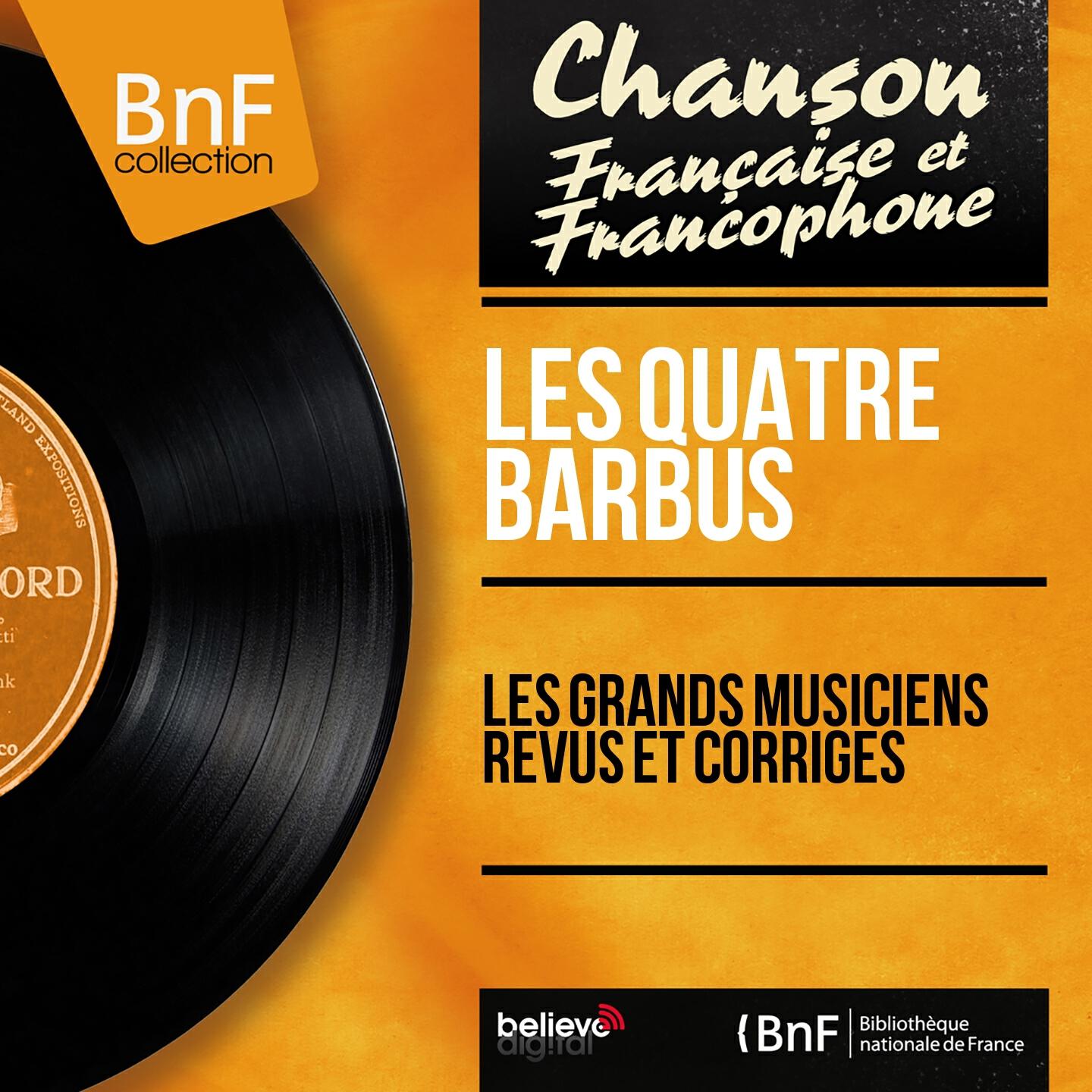 Релиз Les grands musiciens revus et corrigés (Mono Version)