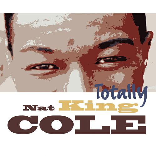 Релиз Totally Nat King Cole