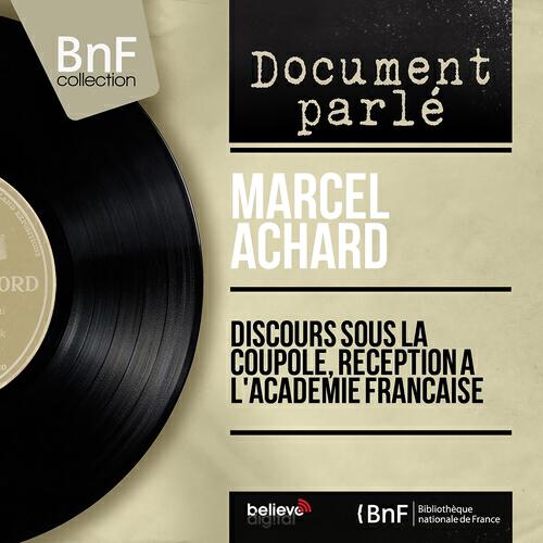 Релиз Discours sous la coupole, réception à l'académie française (Mono version)