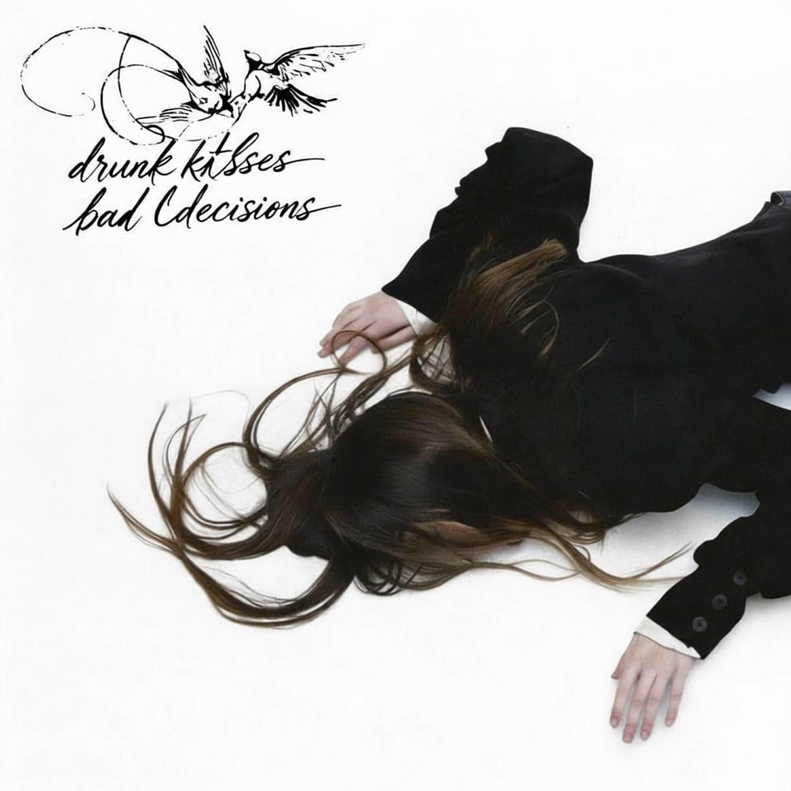 Релиз drunk kisses bad decisions