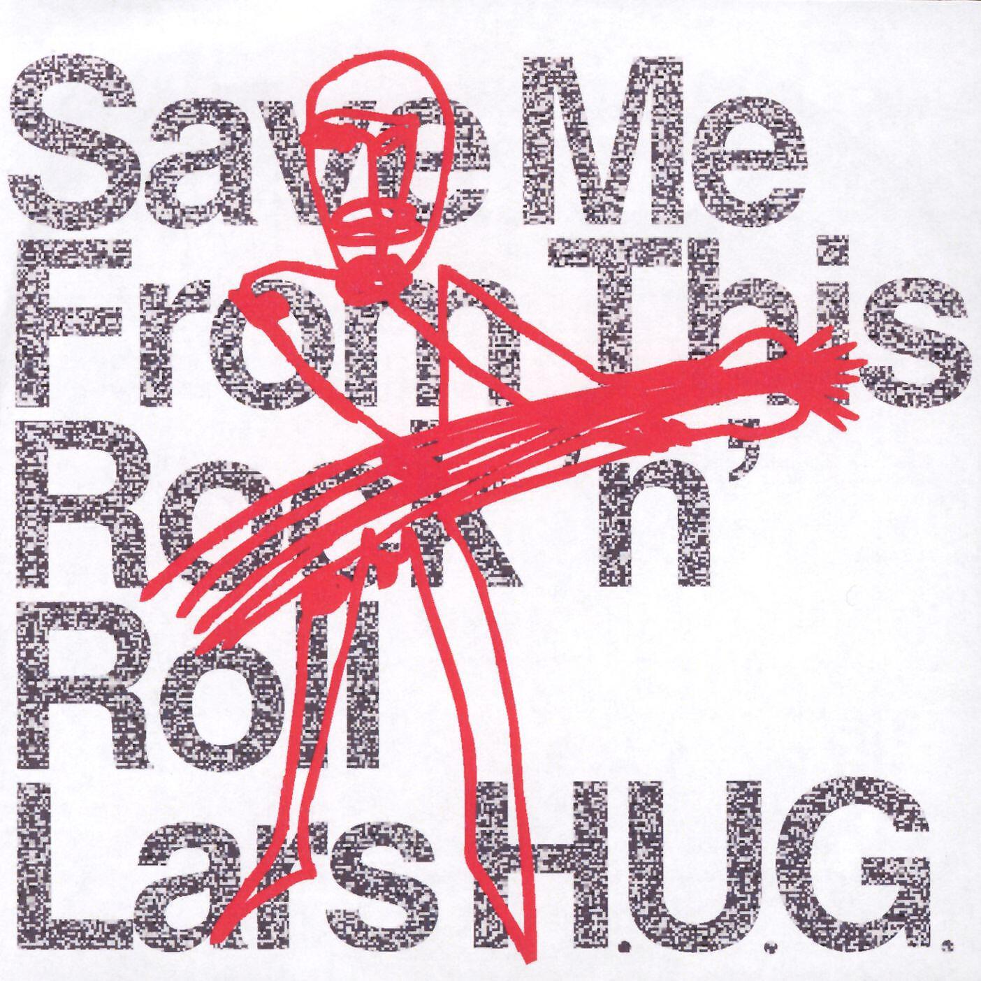 Релиз Save Me From This Rock 'N' Roll