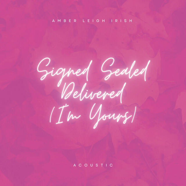 Релиз Signed, Sealed, Delivered (I'm Yours) [Acoustic]