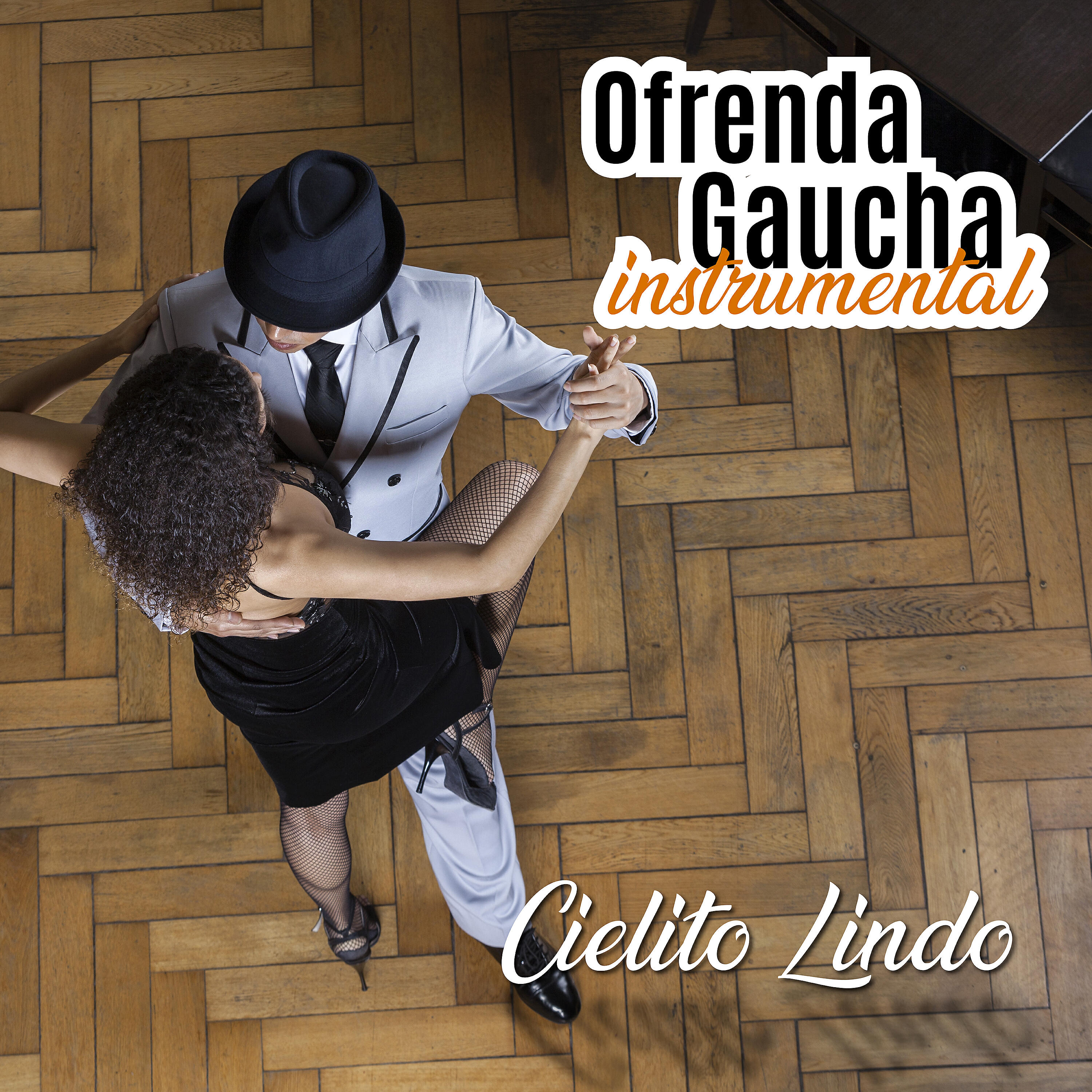 Релиз Ofrenda Gaucha: Cielito Lindo (Instrumental)
