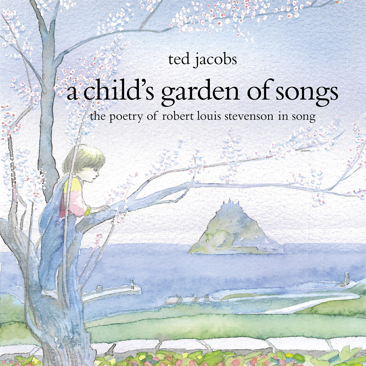 Релиз A Child's Garden of Songs (The Poetry of Robert Louis Stevenson in Song)