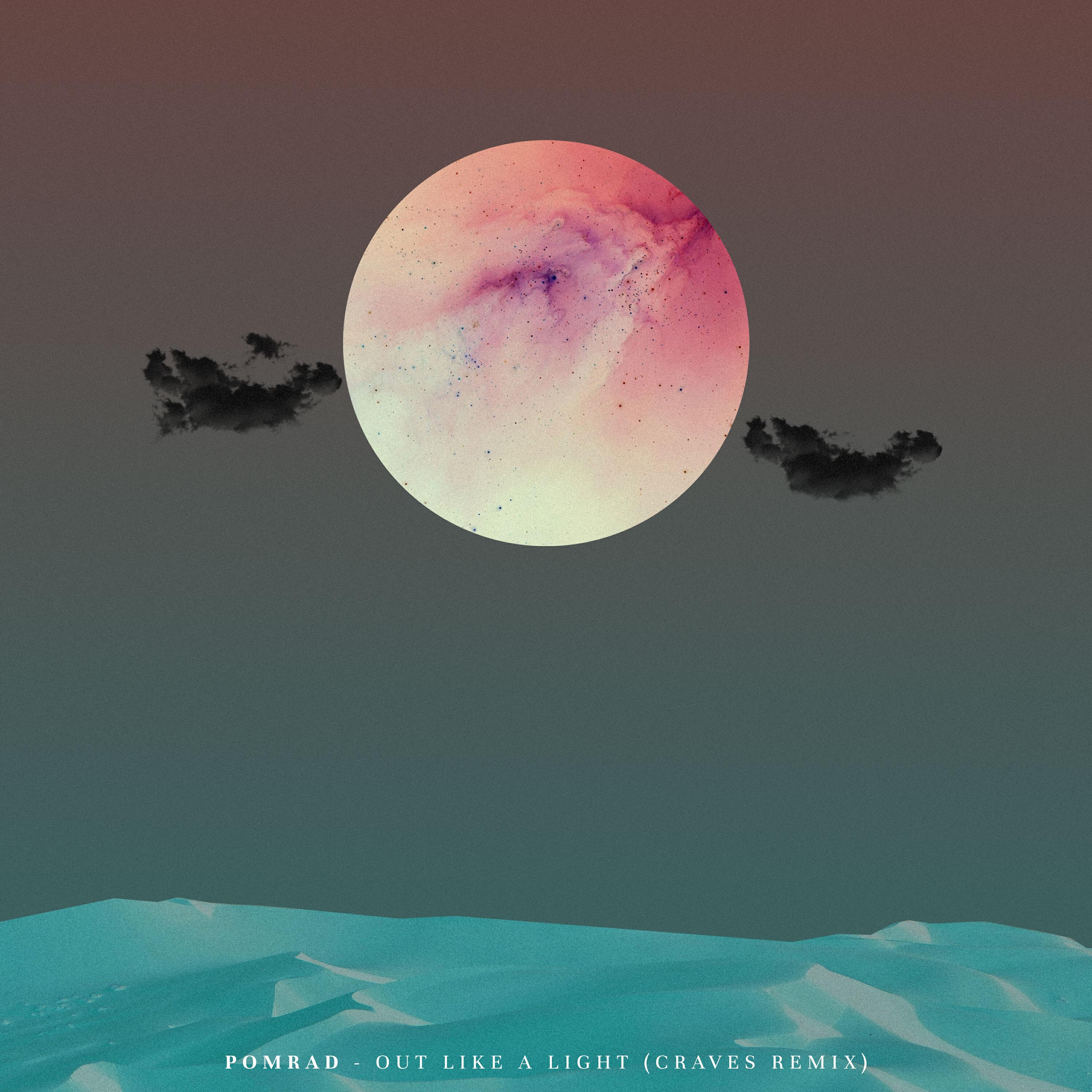 Релиз Out Like a Light (Craves Remix)