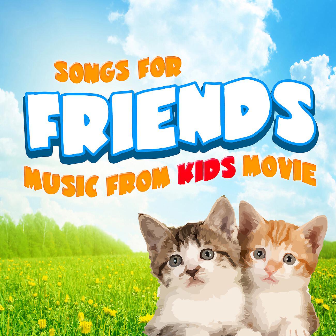 Релиз Songs for Friends - Music from Kids Movies