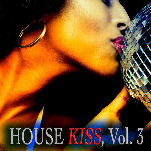 Релиз House Kiss, Vol. 3 (A House Fine Selection)