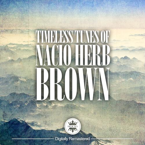 Релиз Timeless Tunes of Nacio Herb Brown