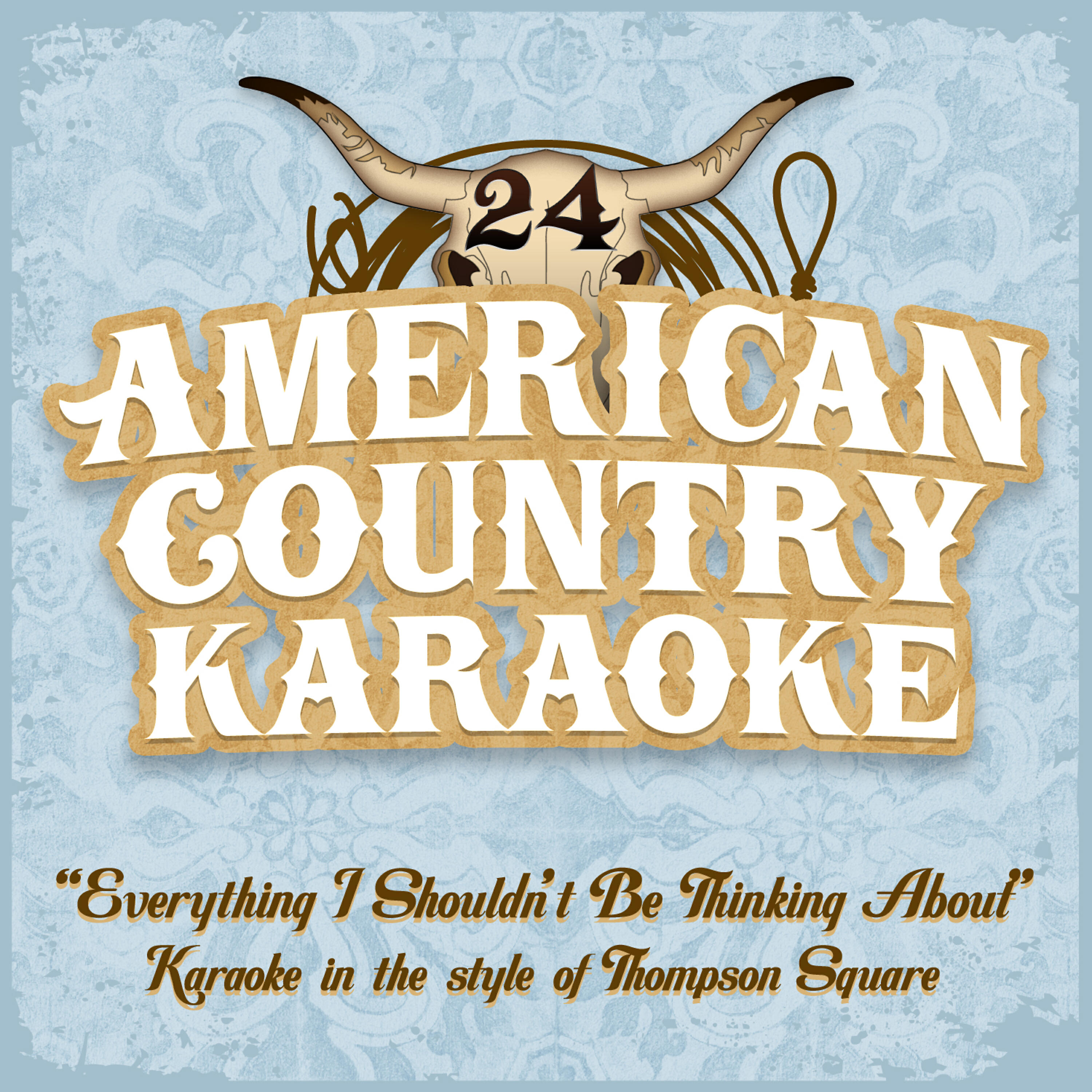 Релиз Everything I Shouldn't Be Thinking About - Karaoke in the Stlyle of Thompson Square