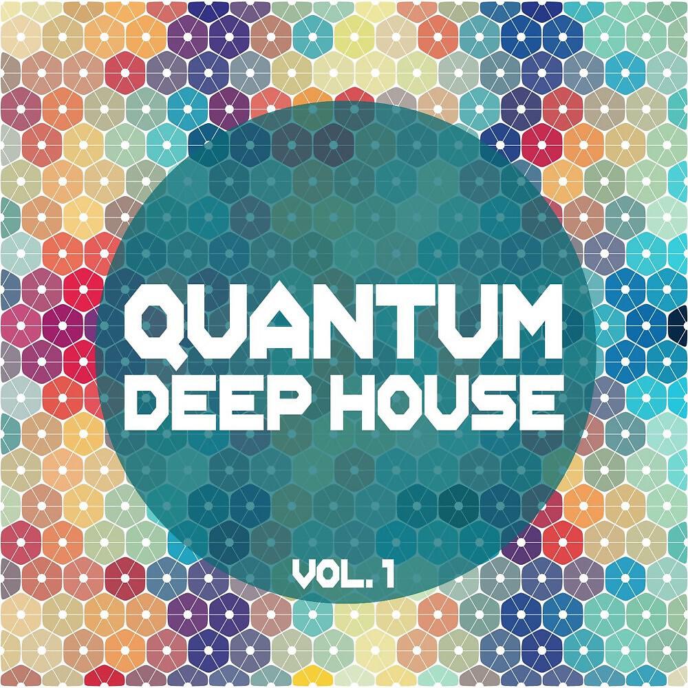 Релиз Quantum Deep House, Vol. 1