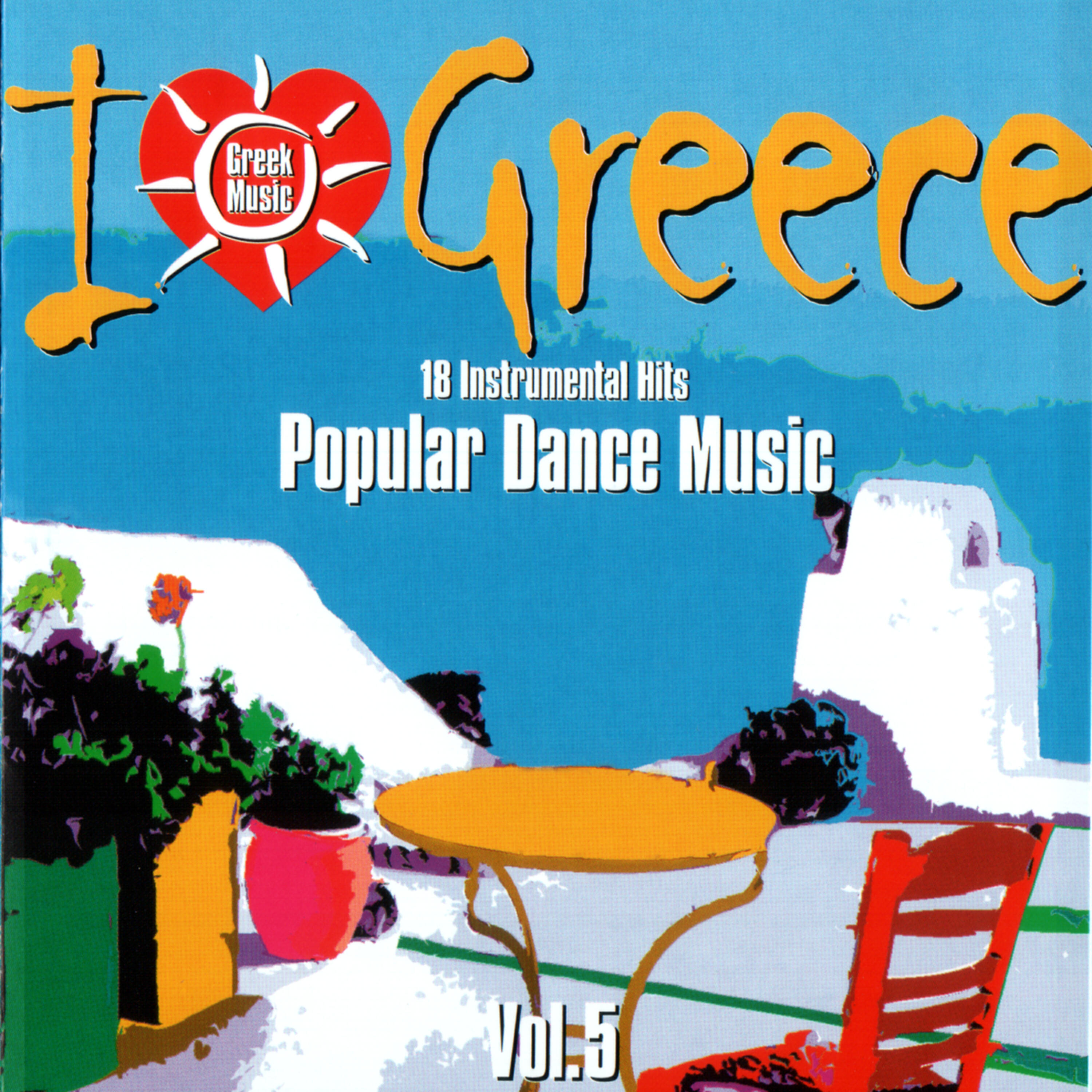 Релиз I Love Greece, Vol. 5: Popular Dance Music