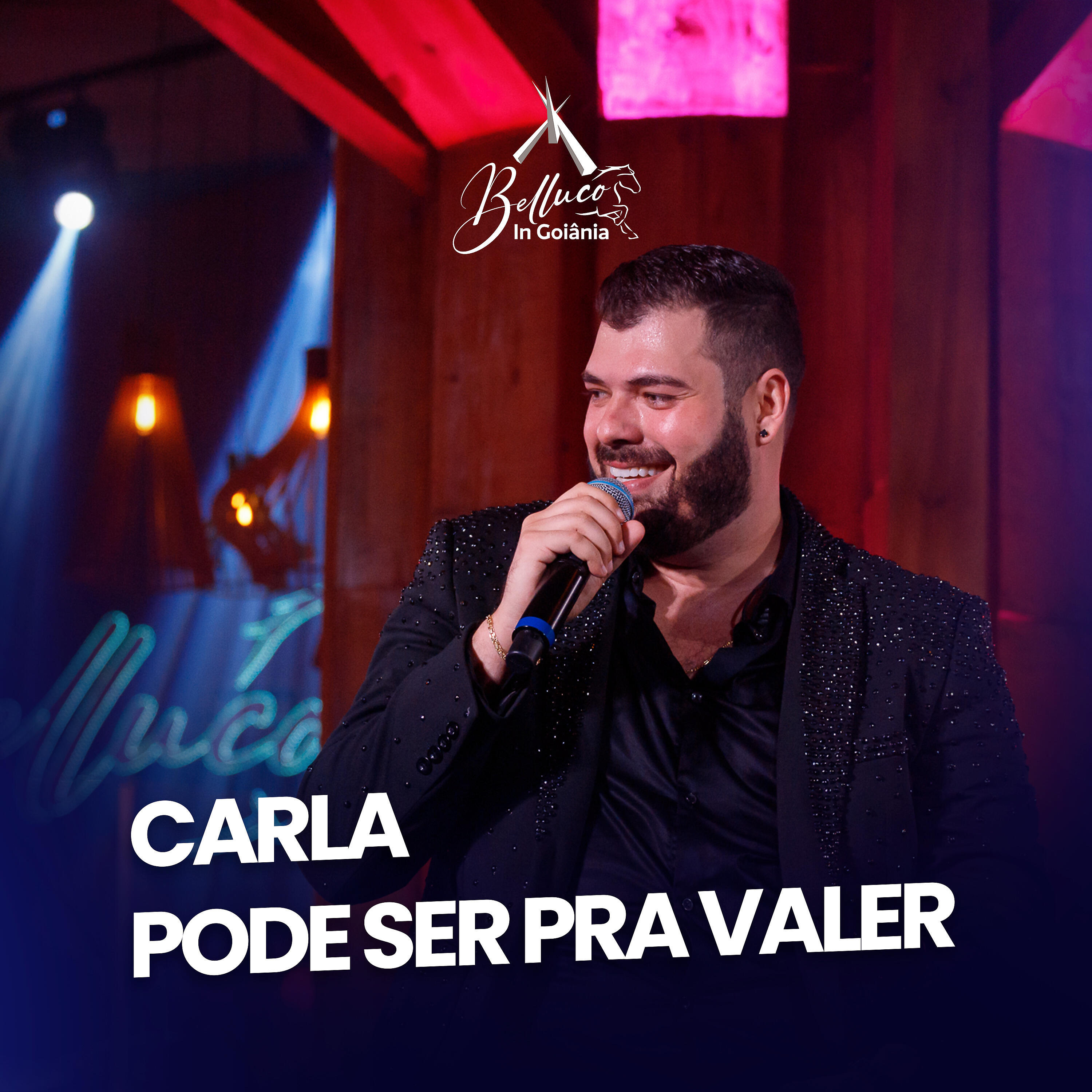 Релиз Carla / Pode Ser pra Valer (Belluco In Goiânia)
