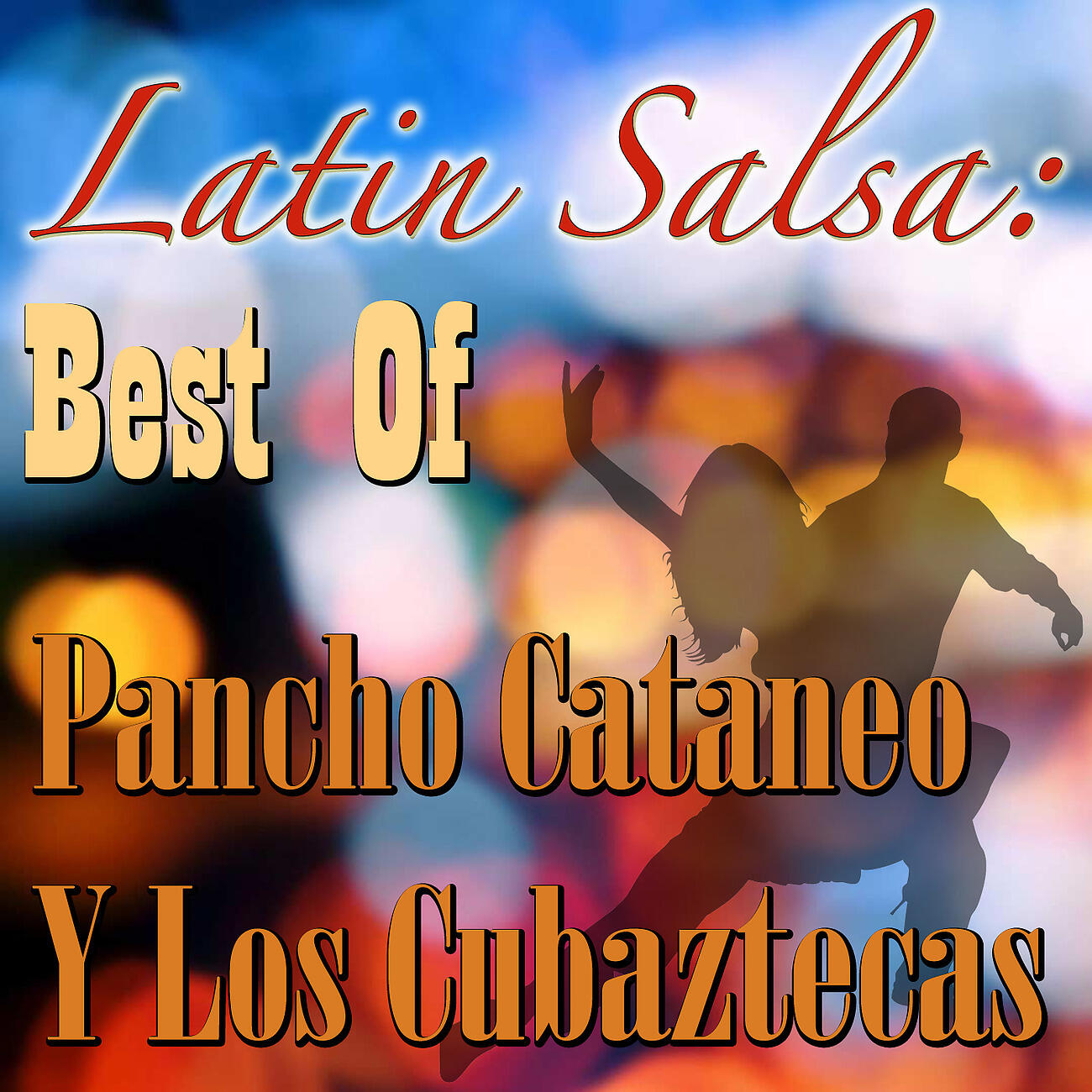 Релиз Latin Salsa: Best Of Pancho Cataneo Y Los Cubaztecas