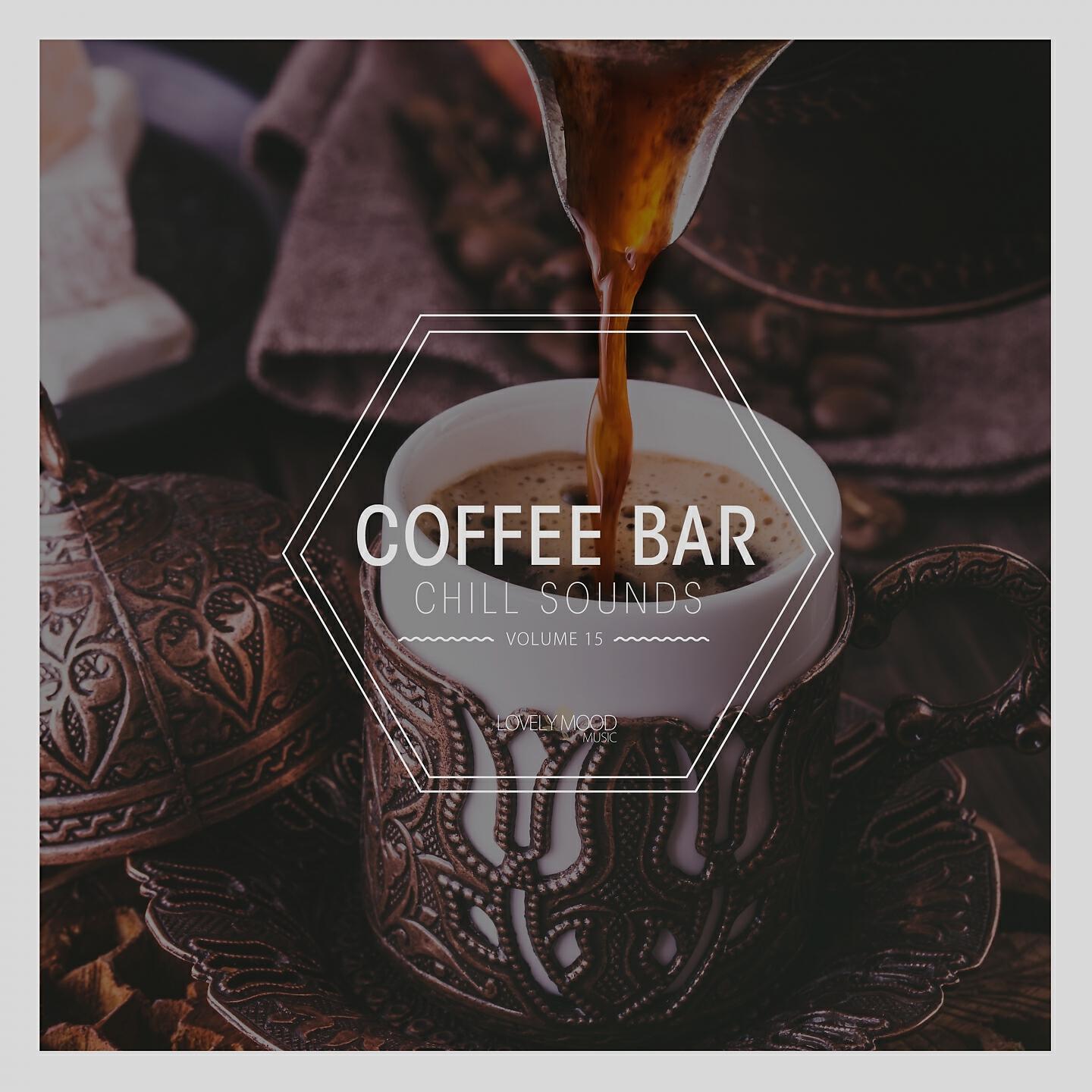 Постер альбома Coffee Bar Chill Sounds, Vol. 15