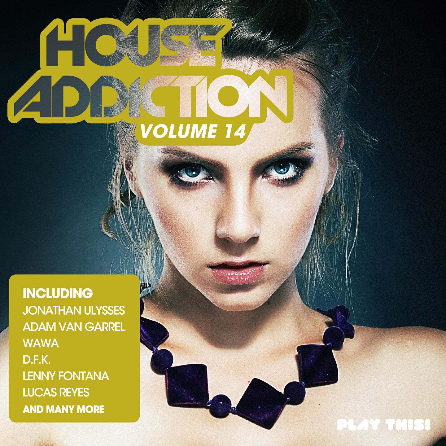 Альбом House Addiction, Vol. 14 исполнителя Various Artists