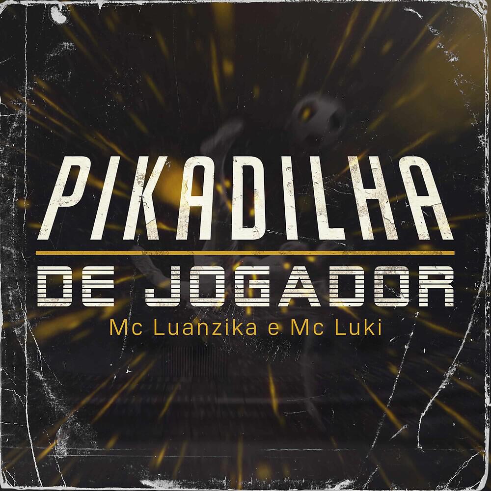 Релиз Pikadilha de Jogador