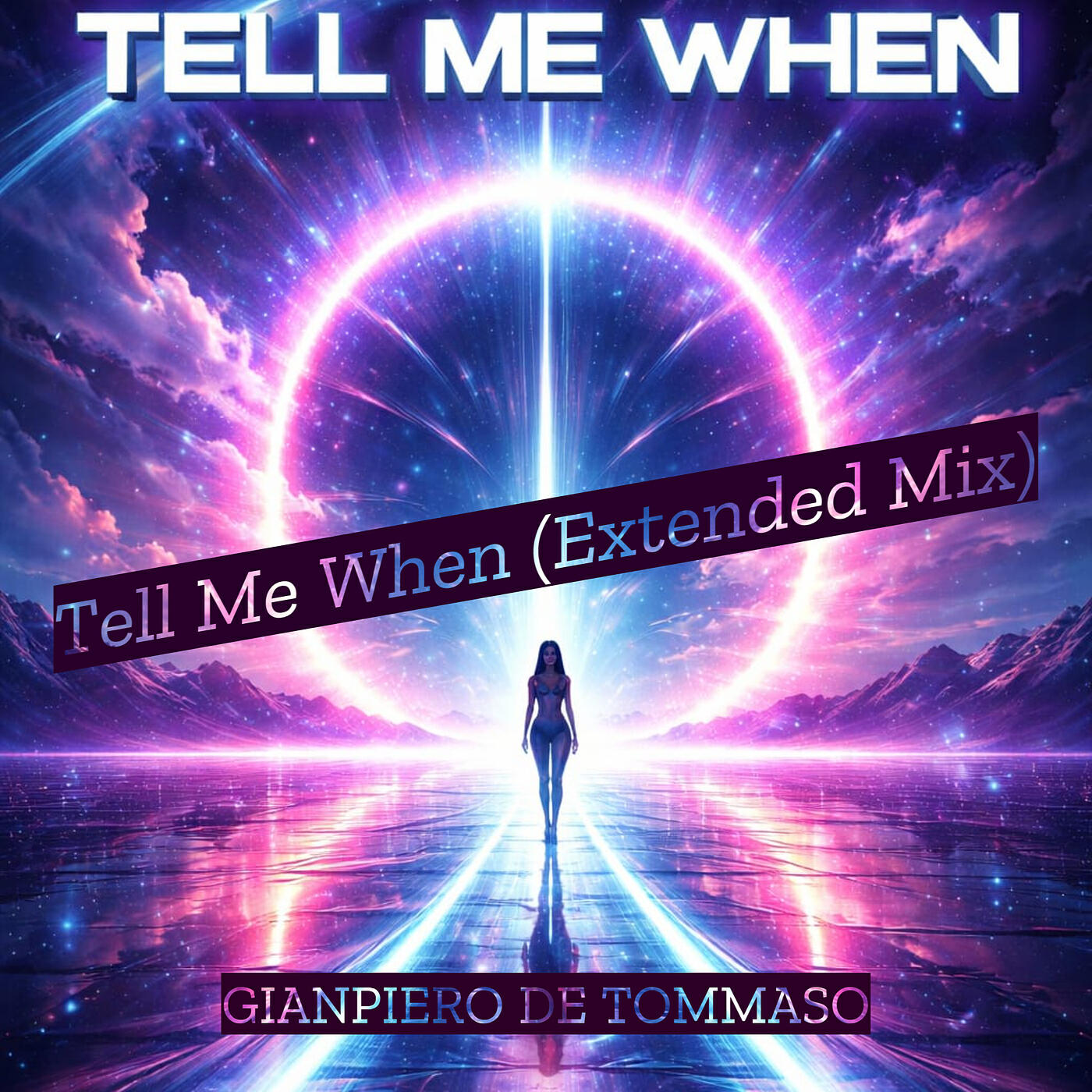 Релиз Tell Me When (Extended Mix)