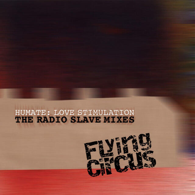 Релиз Love Stimulation (The Radio Slave Remixes)
