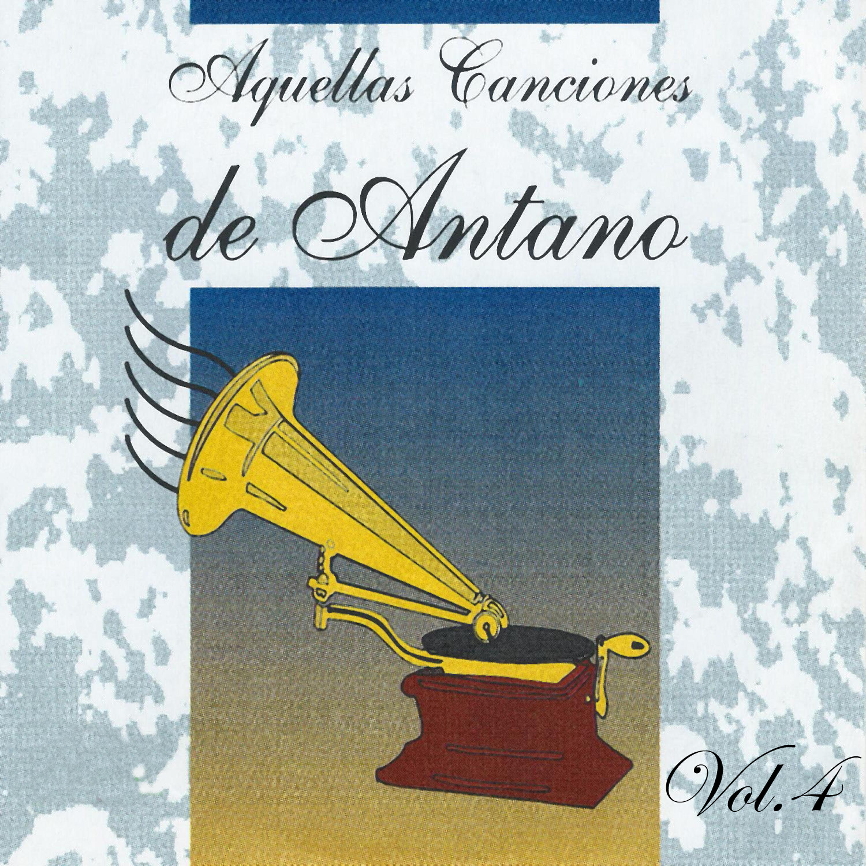 Релиз Aquellas Canciones de Antano, Vol. 4