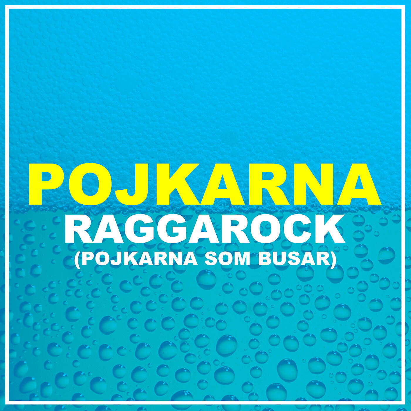Релиз Raggarock (Pojkarna Som Busar)
