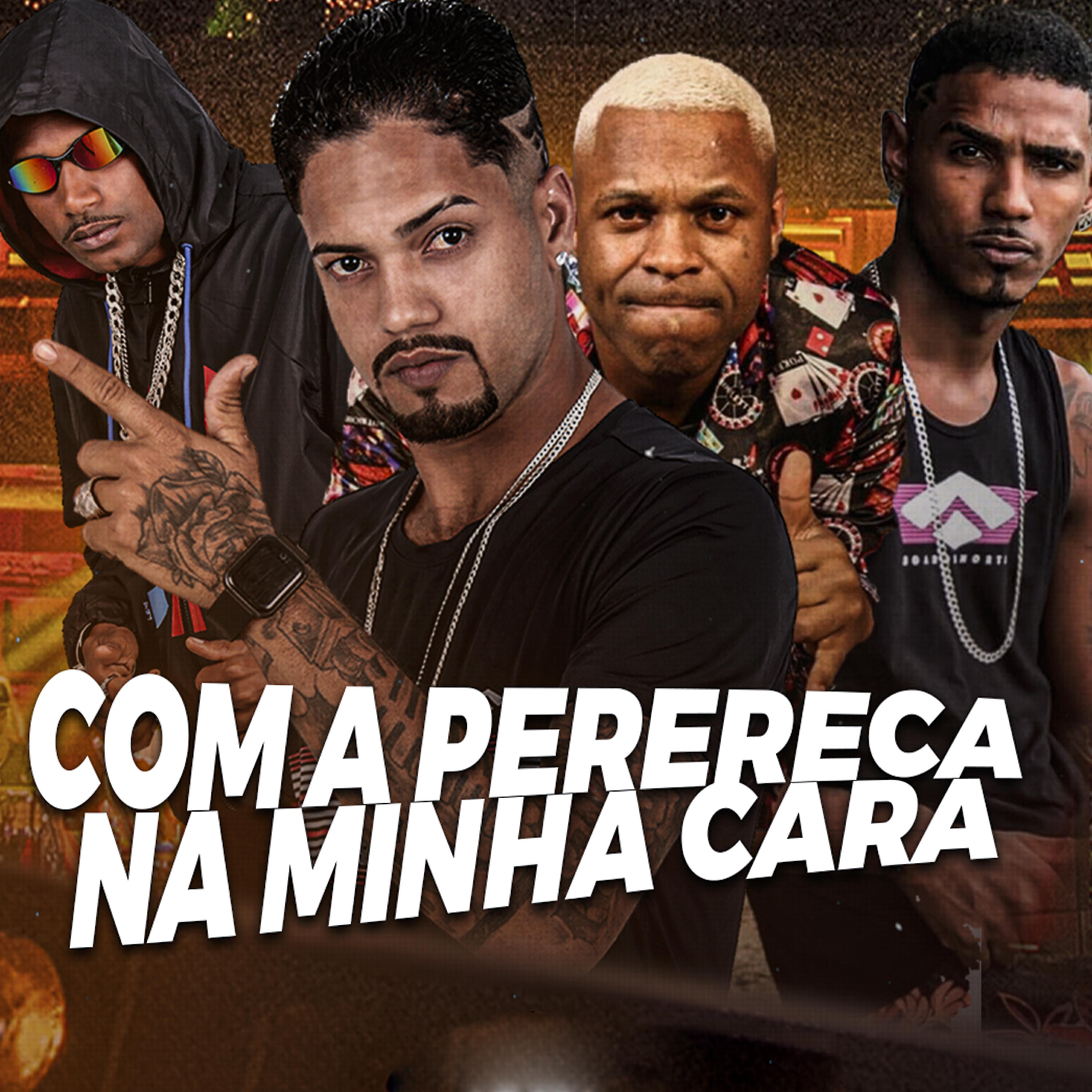 Релиз Com a Perereca na Minha Cara