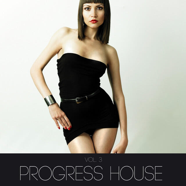 Релиз Progress House, Vol. 3