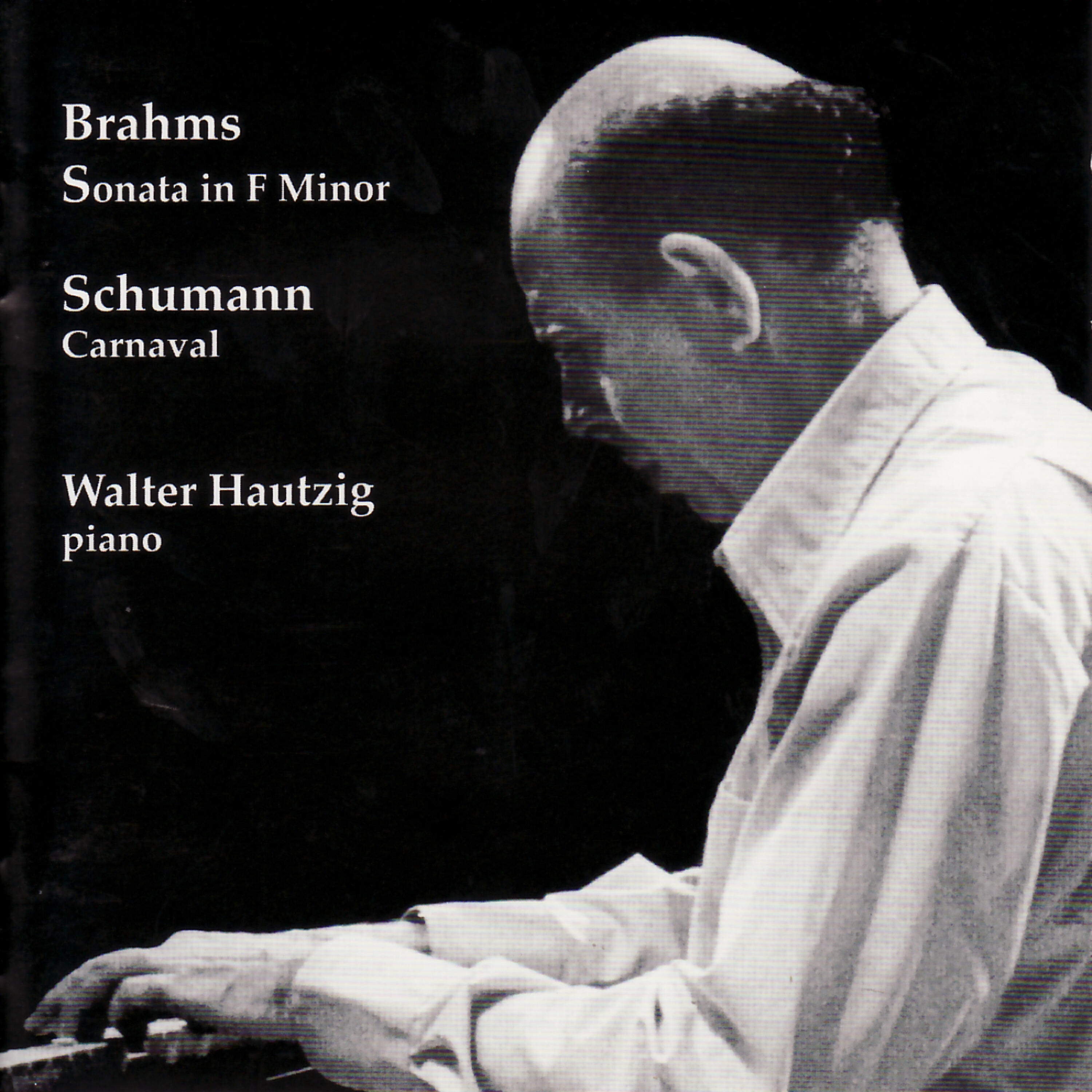 Релиз Brahms, Schumann: Sonata in F Minor, Carnaval