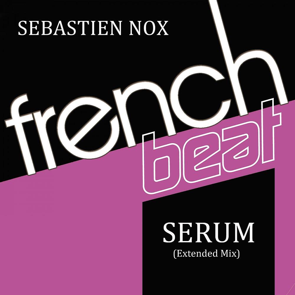 Релиз Serum (Extended Mix)