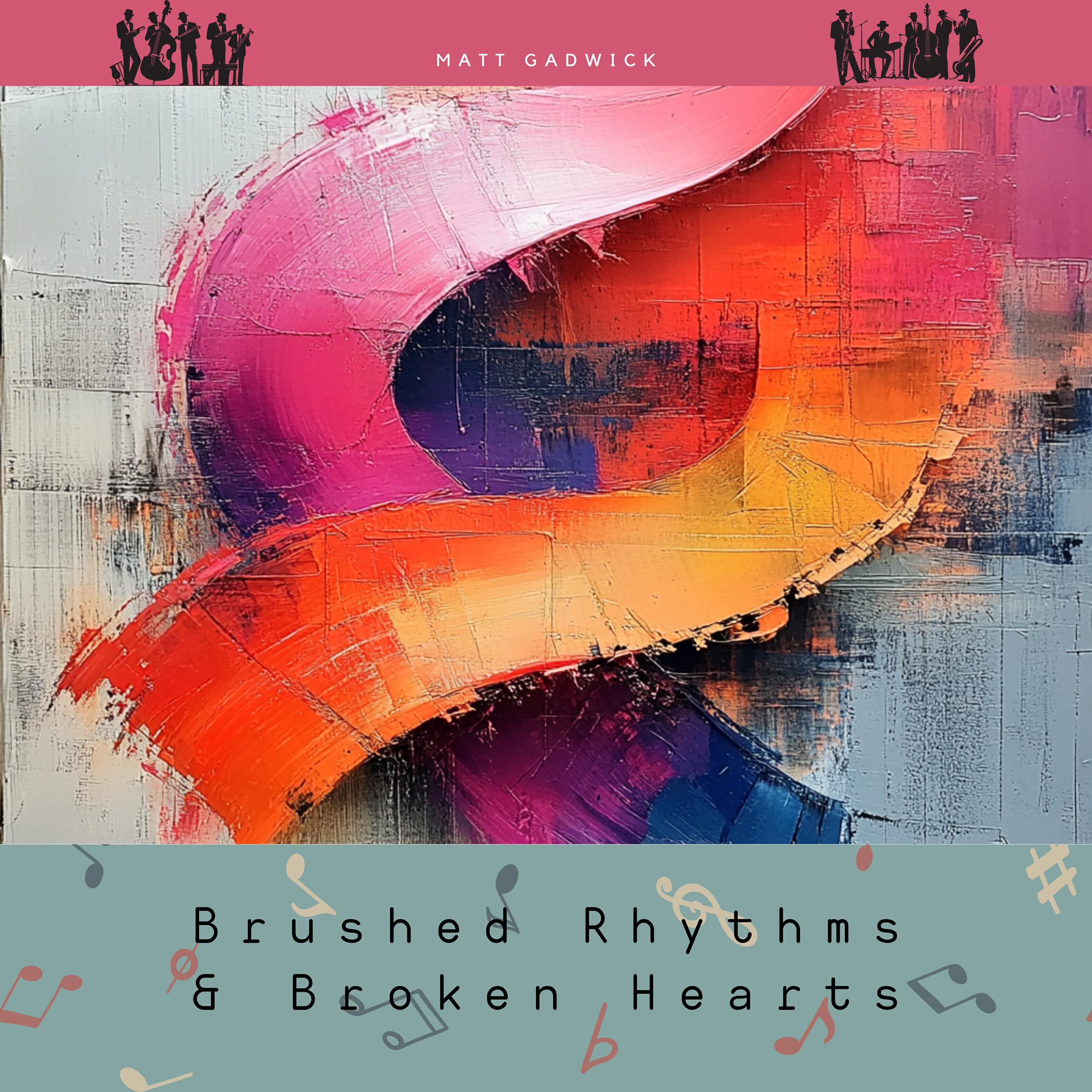 Релиз Brushed Rhythms & Broken Hearts