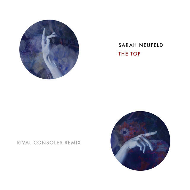 Релиз The Top (Rival Consoles Remix)