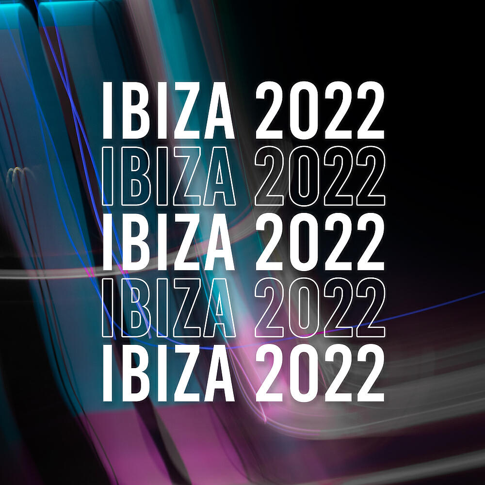 Релиз Ibiza 2022