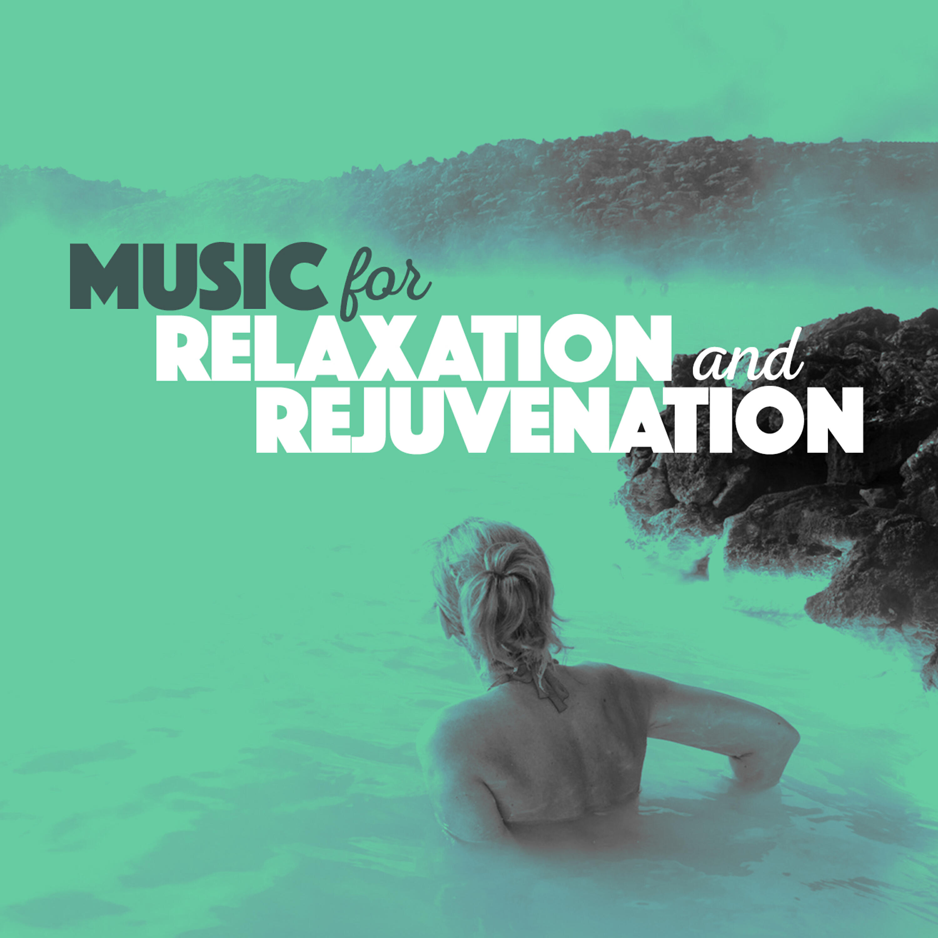 Релиз Music for Relaxation and Rejuvenation