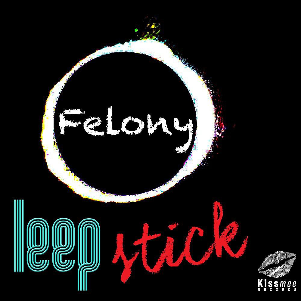 Релиз Felony
