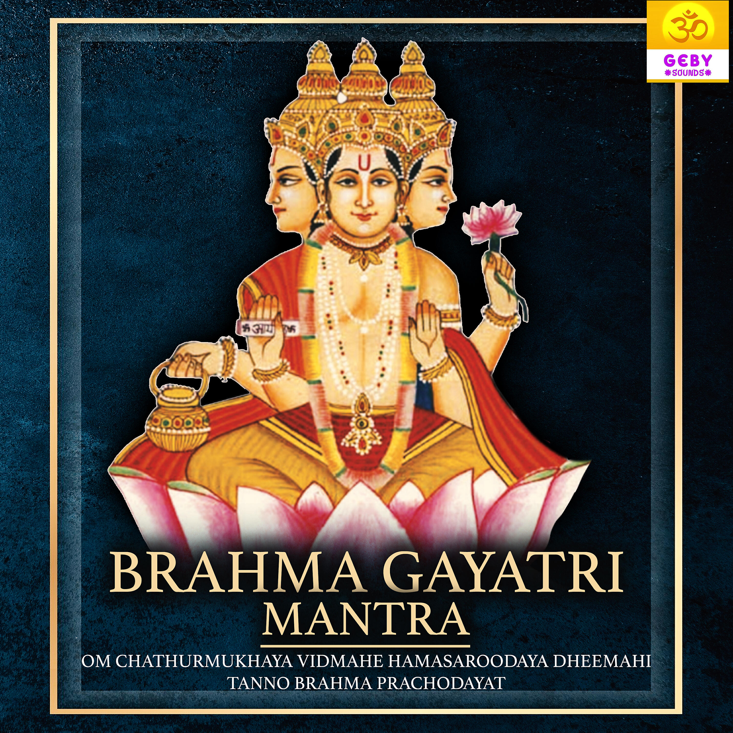Релиз Brahma Gayatri Mantra