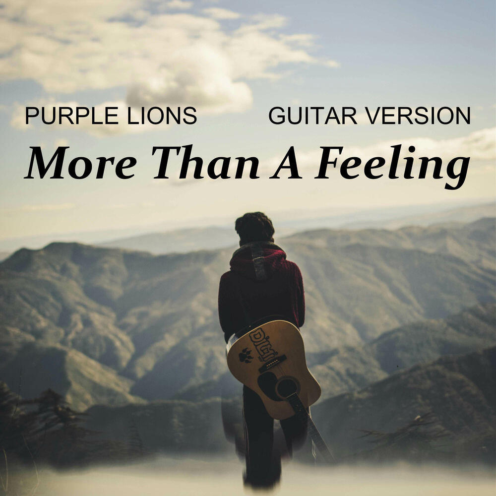 Релиз More Than A Feeling (Guitar Version)