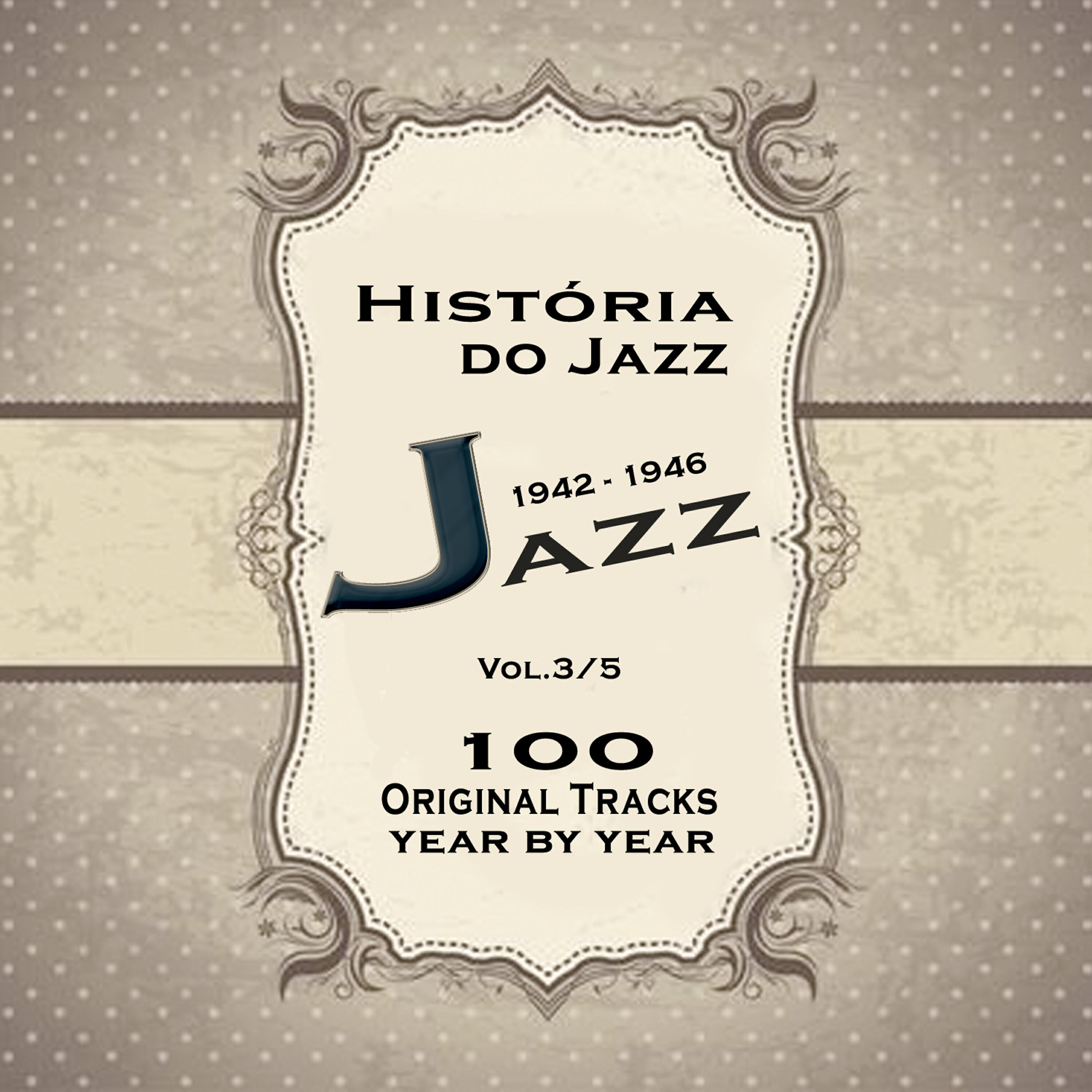 Релиз História do Jazz 1942-1946: Enciclopédia de Jazz Vol.3