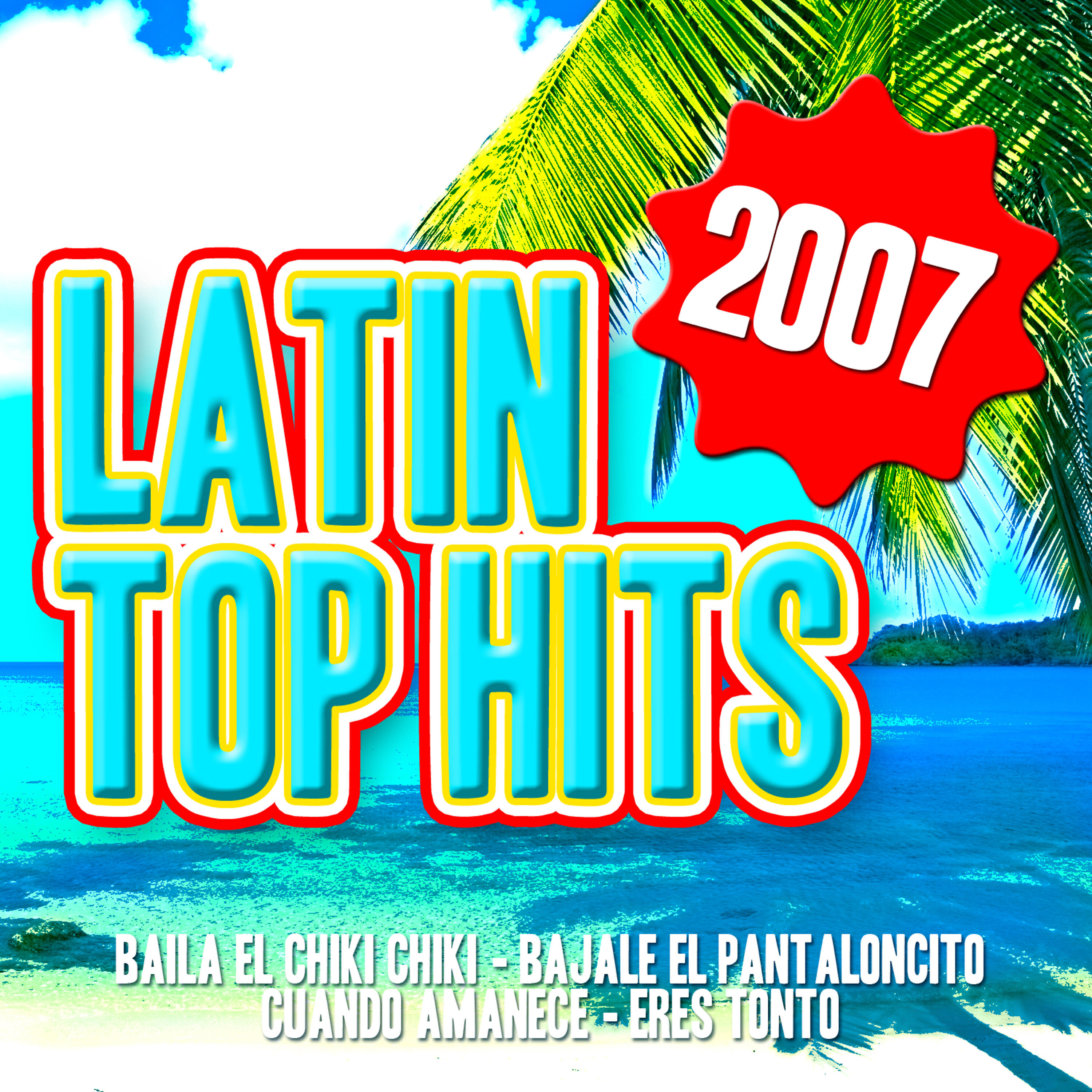 Релиз Latin Top Hits 2007