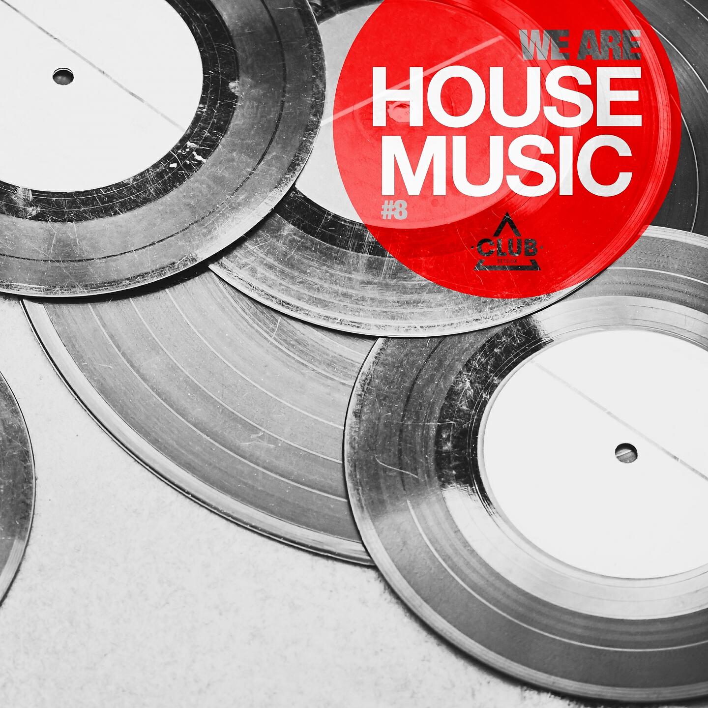 Релиз We Are House Music, Vol. 8