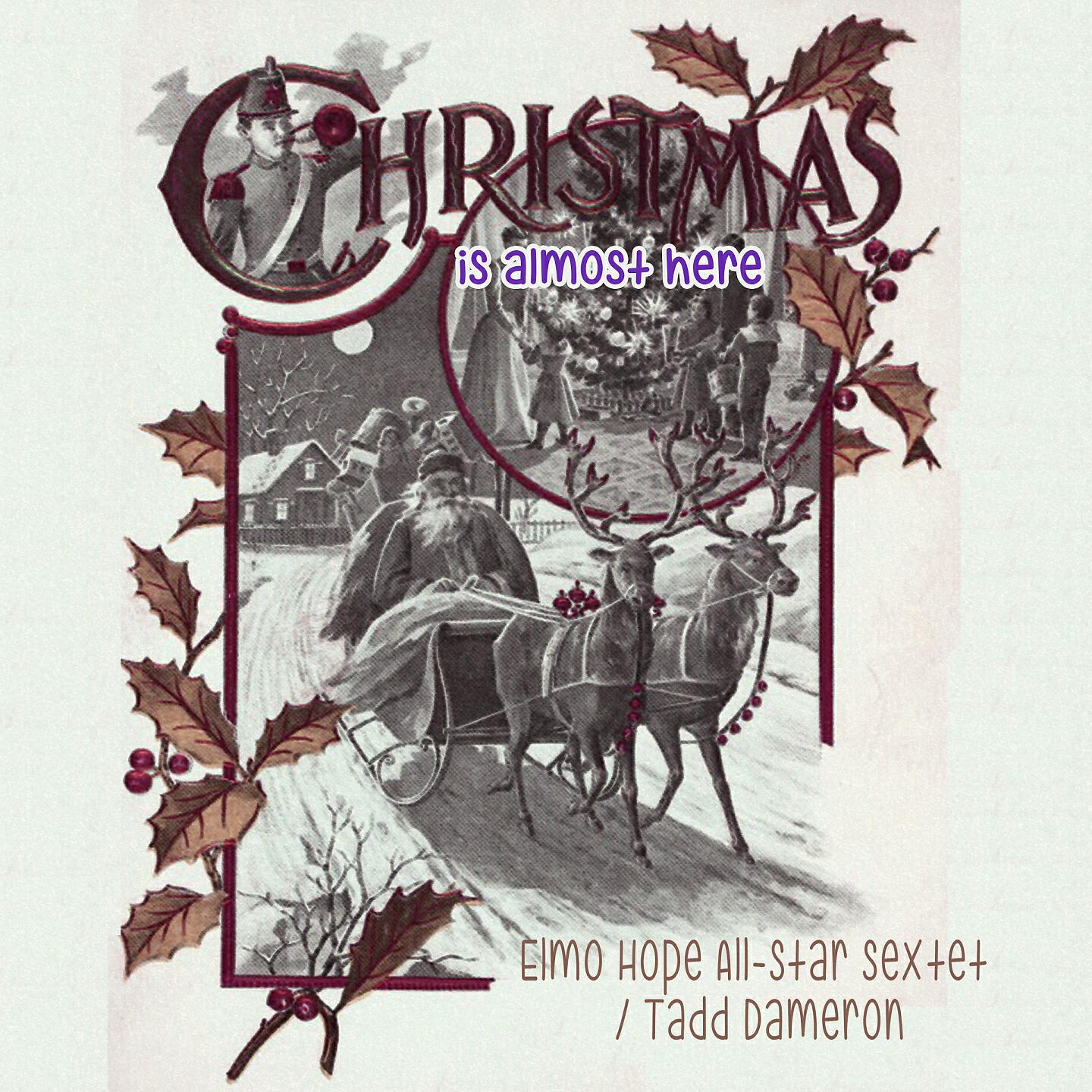 Релиз Christmas Is Almost Here