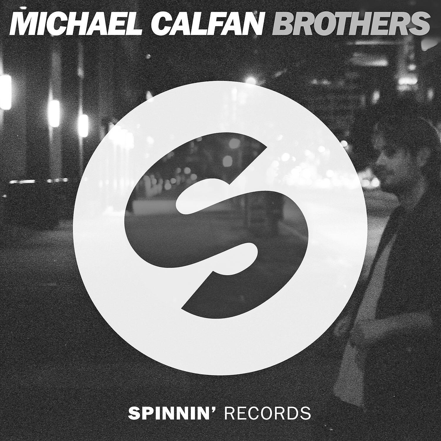 Скачать песню Michael Calfan - Brothers бесплатно в MP3 для Android и iOS