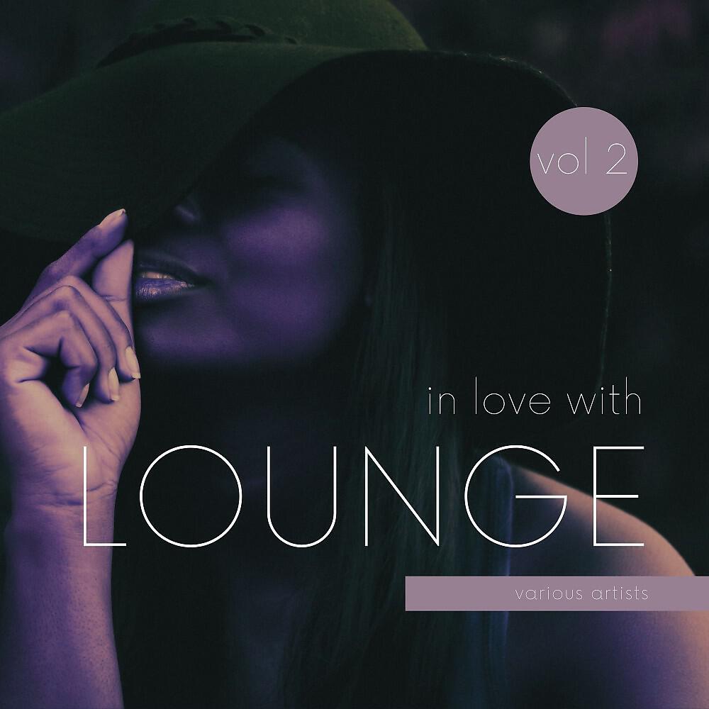Релиз In Love with Lounge, Vol. 2