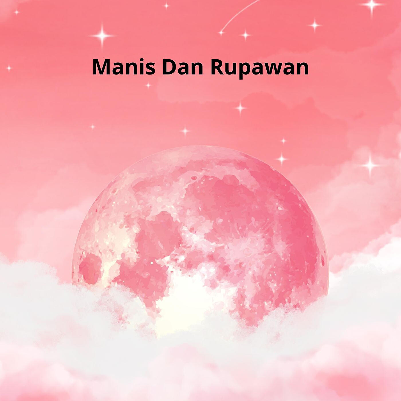Релиз Manis Dan Rupawan
