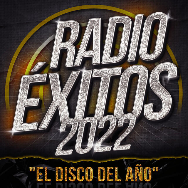 Релиз Radio Éxitos 2022 "El Disco Del Año"