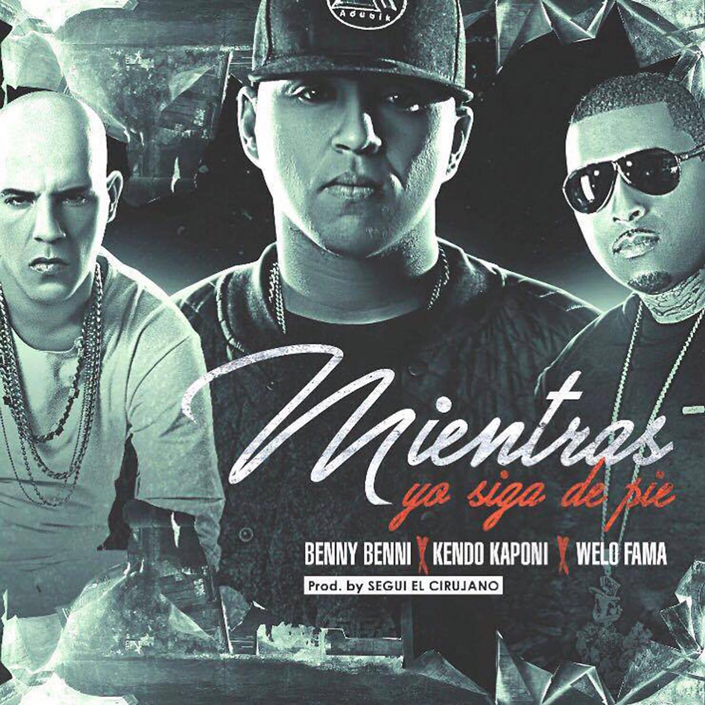 Постер альбома Mientras Yo Siga de Pie (feat. Kendo Kaponi & Welo Fama)