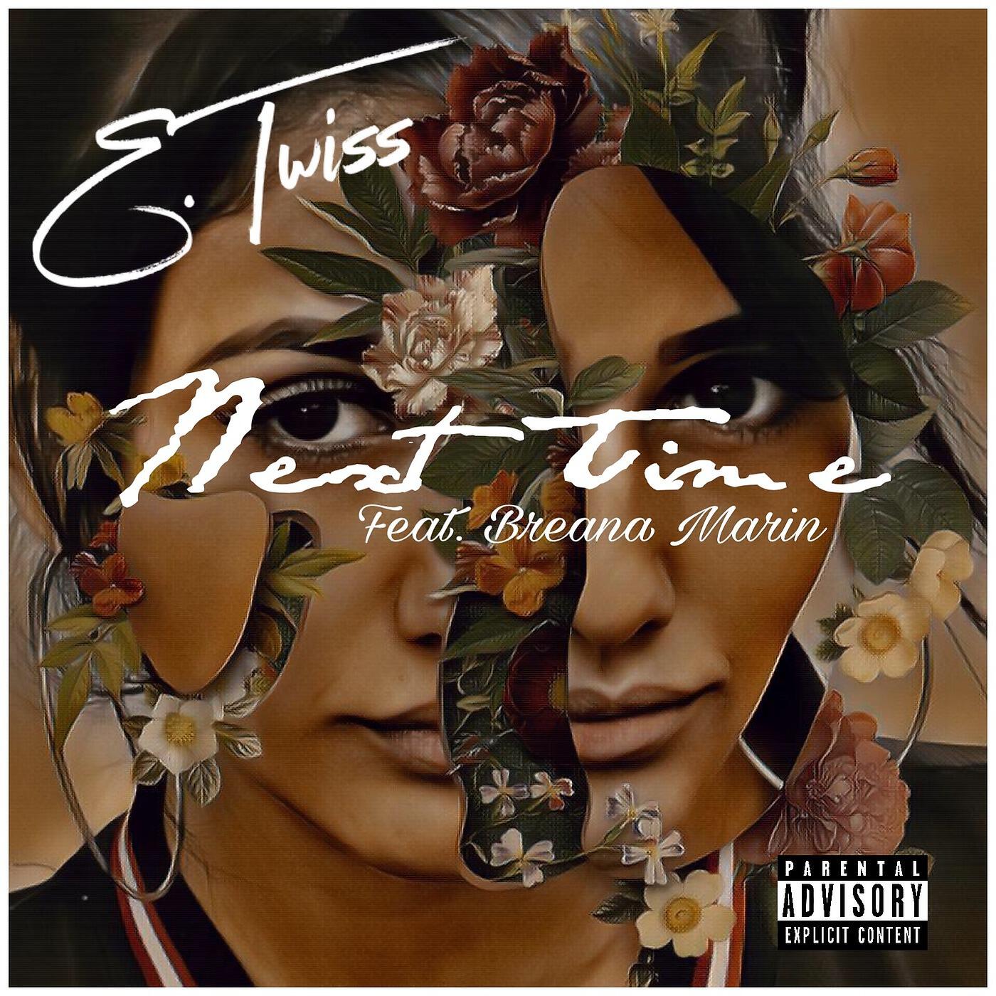 Релиз Next Time (feat. Breana Marin)
