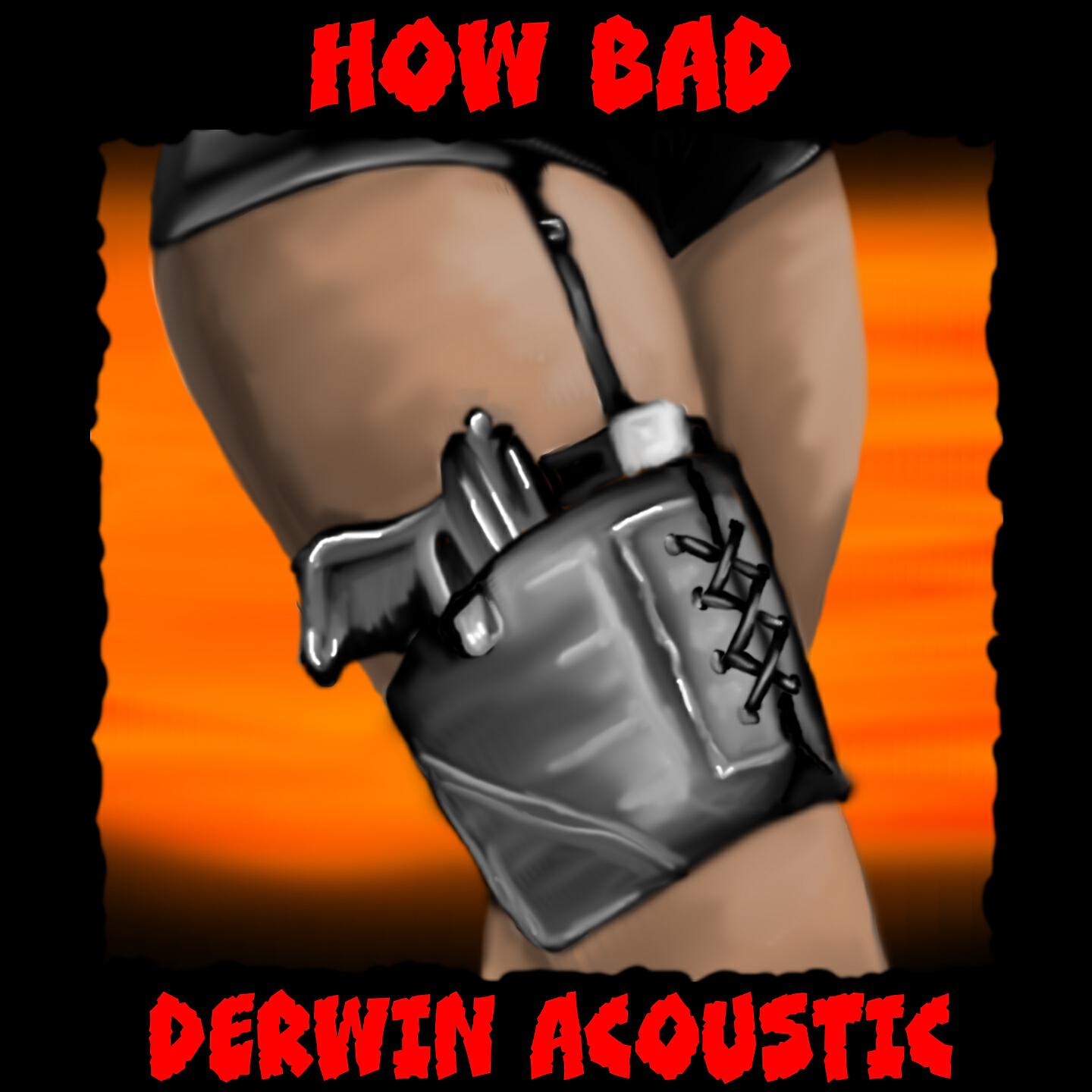 Релиз How Bad