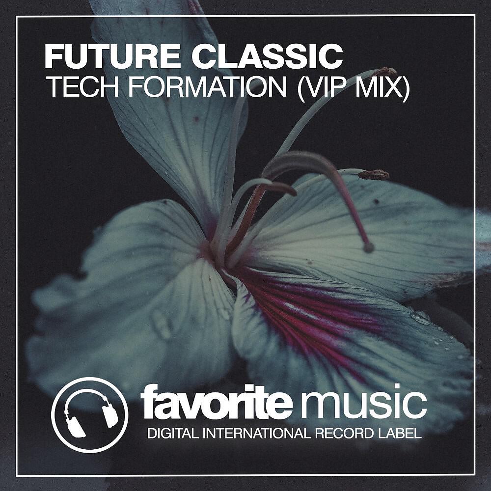 Релиз Tech Formation (VIP Mix)