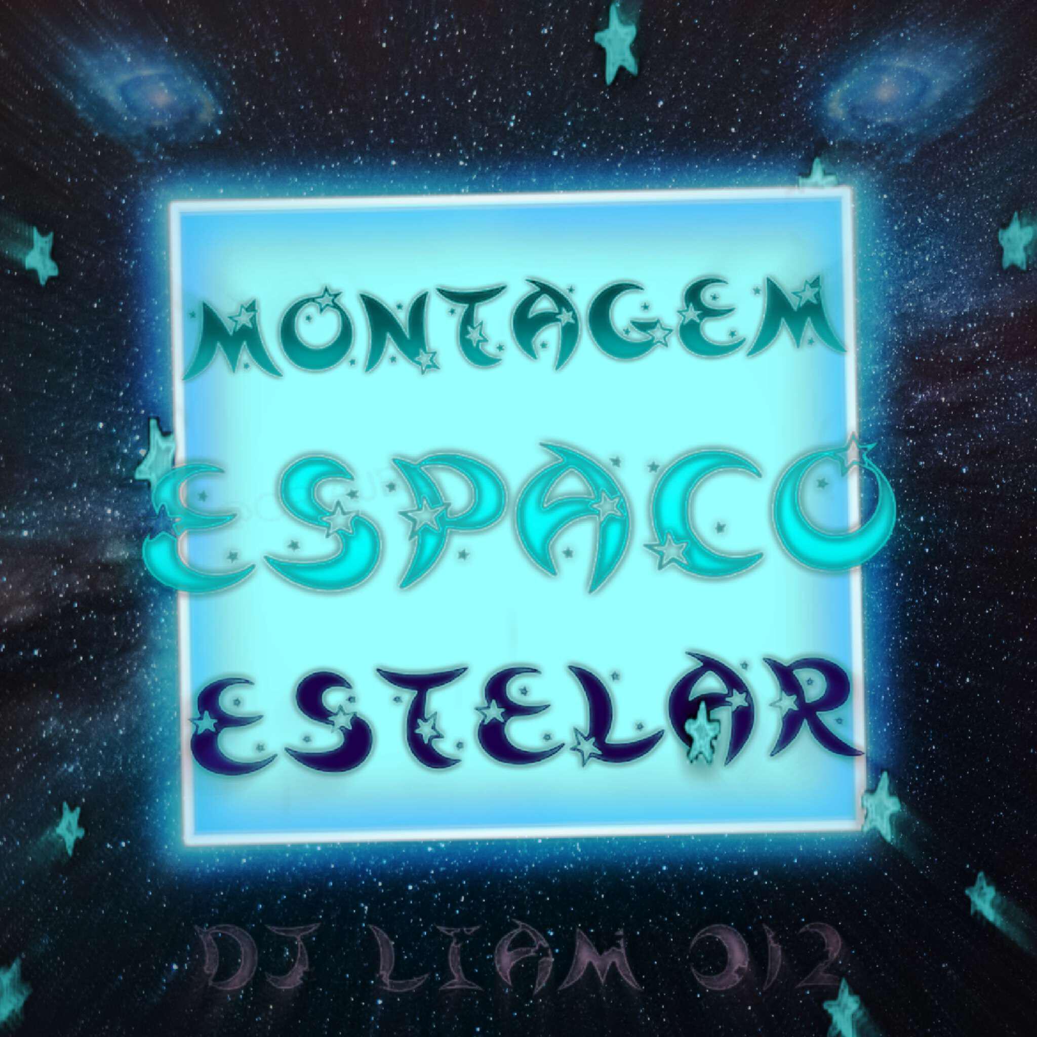 Релиз Montagem Espaco Estelar