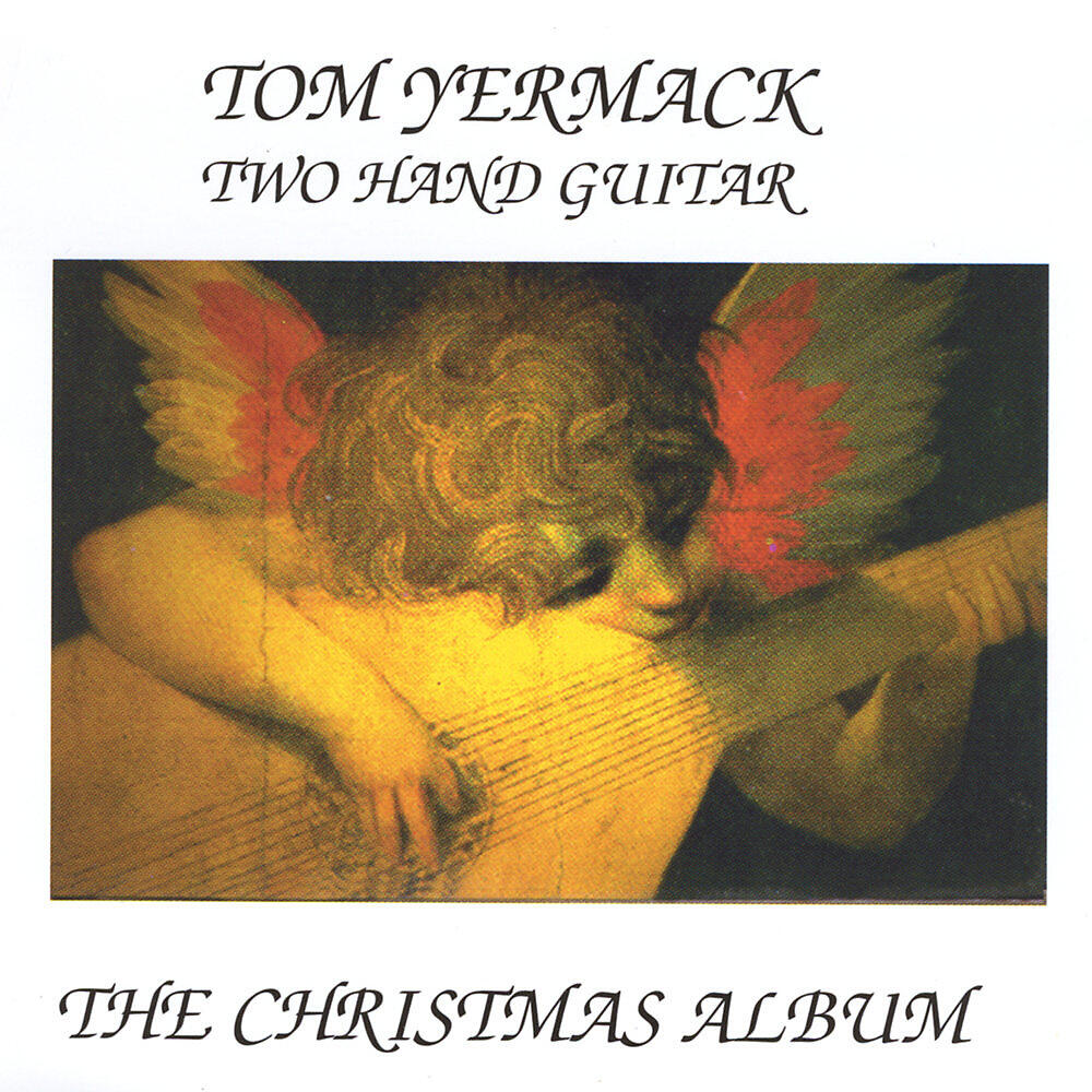 Tom Yermack - Two Hand Guitar