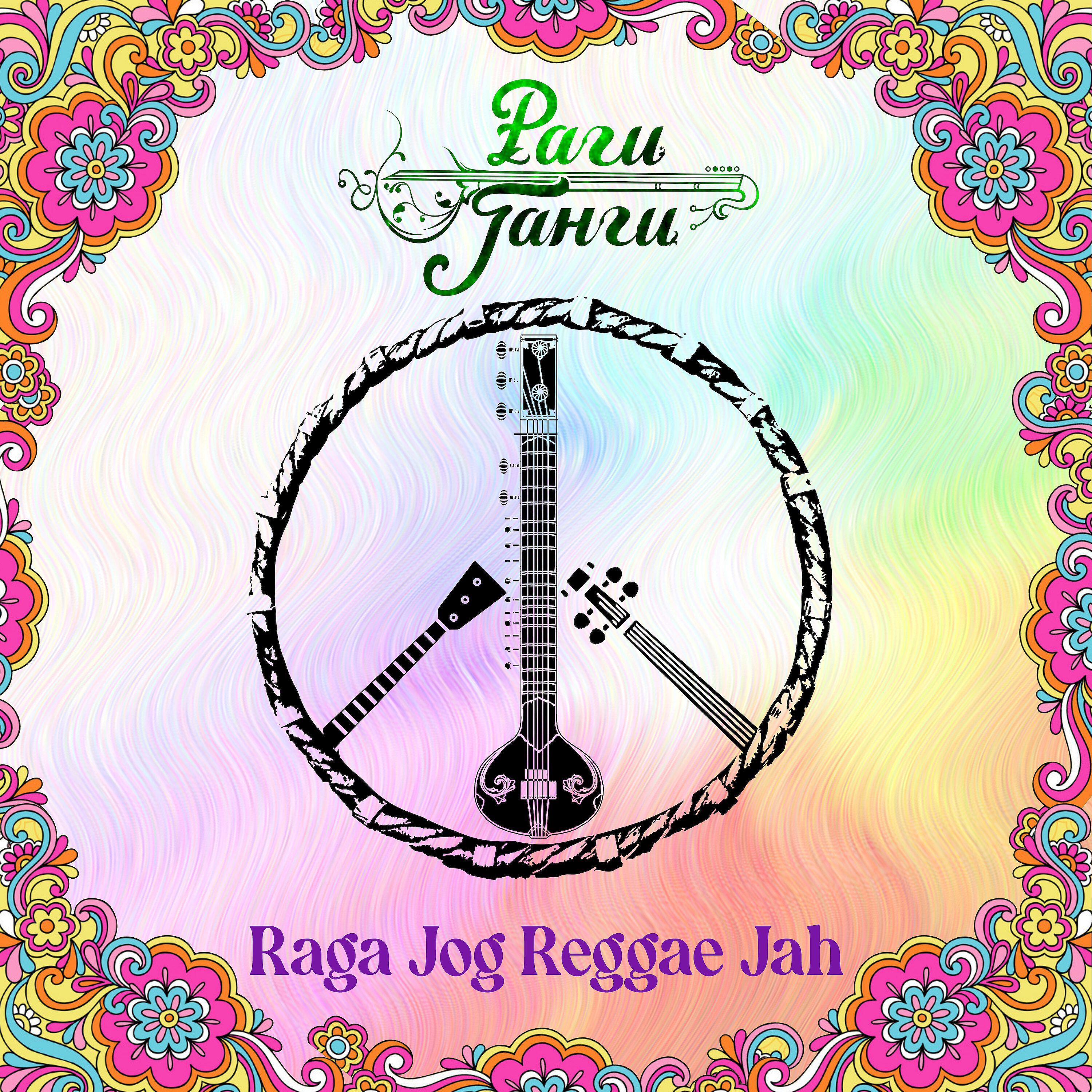 Постер альбома Raga Jog Reggae Jah